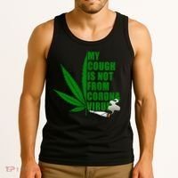 My Cough Is Not From Corona Virus Tank Top thumb 3
