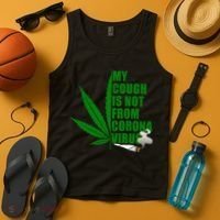 My Cough Is Not From Corona Virus Tank Top thumb 4