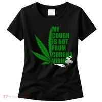 My Cough Is Not From Corona Virus Women's T-Shirt thumb 0
