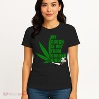 My Cough Is Not From Corona Virus Women's T-Shirt thumb 4