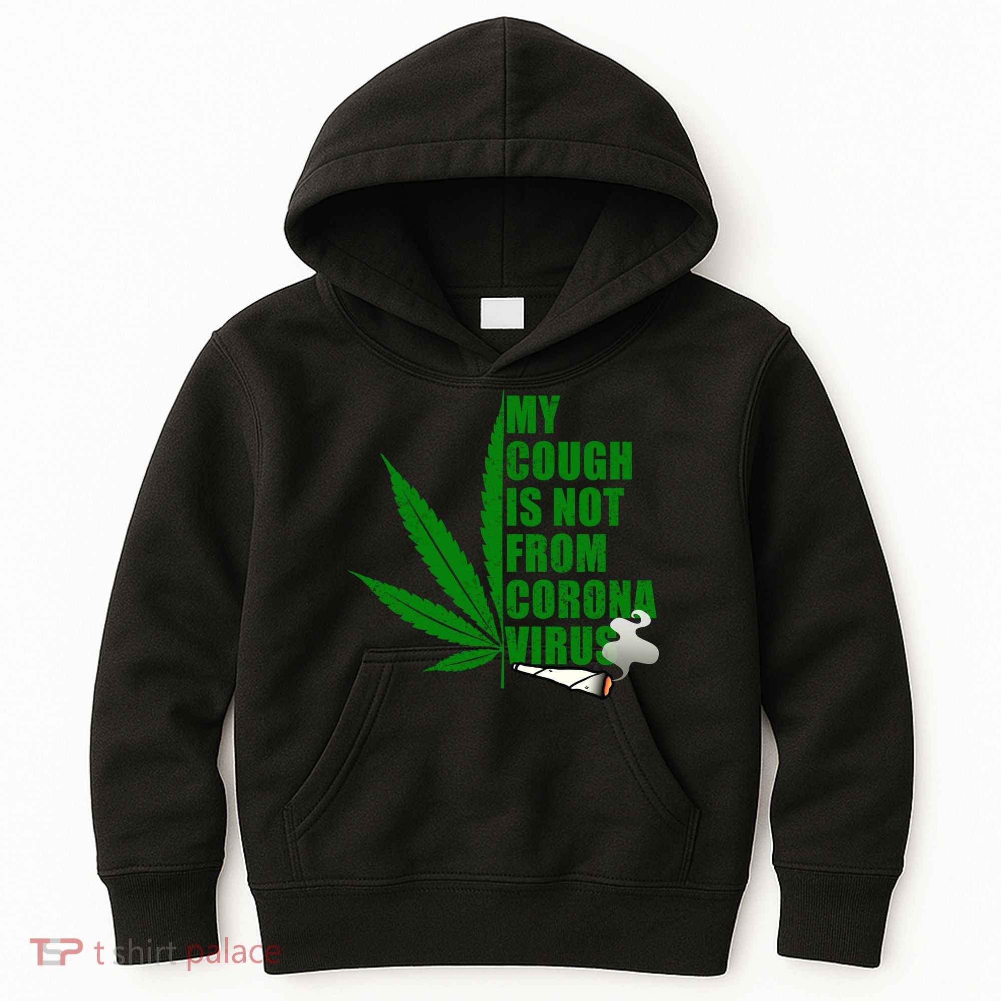 My Cough Is Not From Corona Virus Kids Hoodie