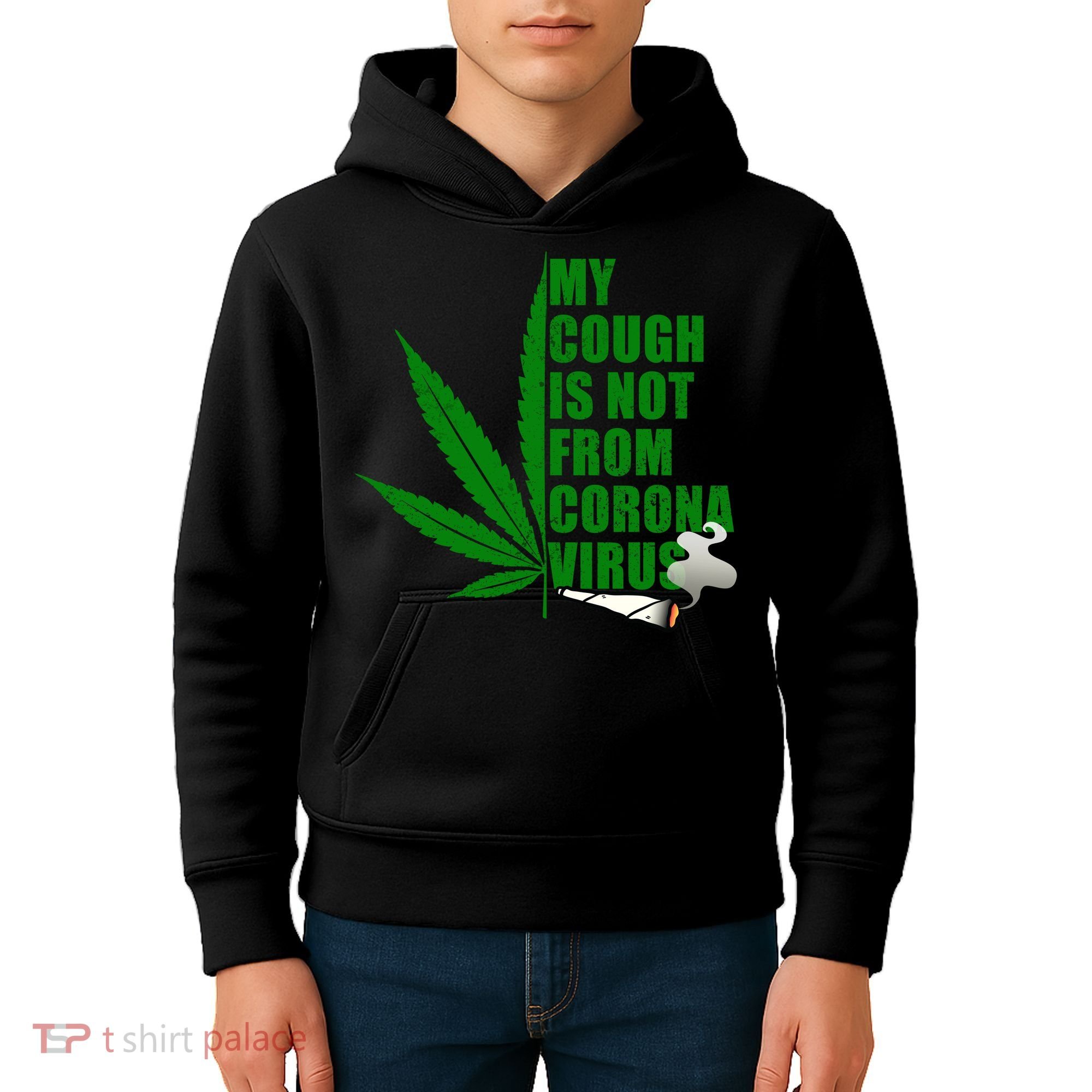 My Cough Is Not From Corona Virus Kids Hoodie