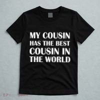 My Cousin Has The Best Cousin In The World T-Shirt thumb 5
