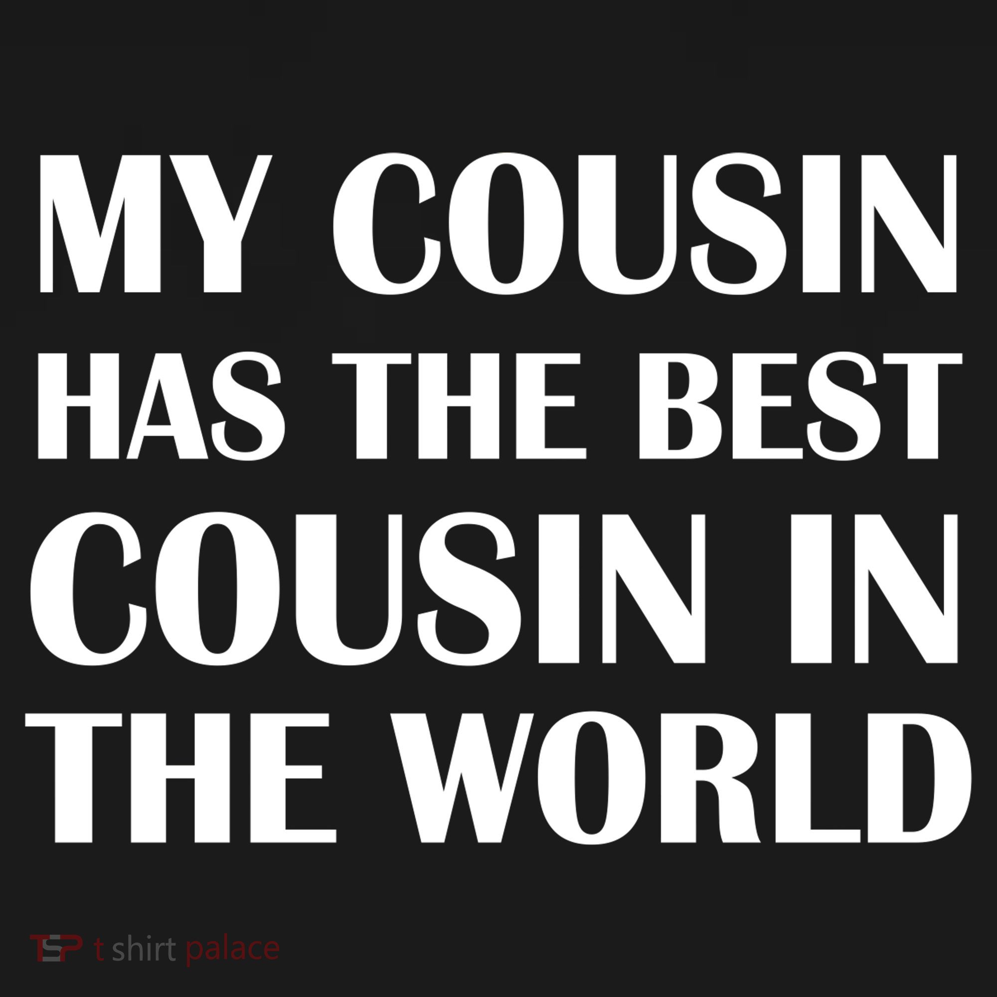 My Cousin Has The Best Cousin In The World Toddler Hoodie