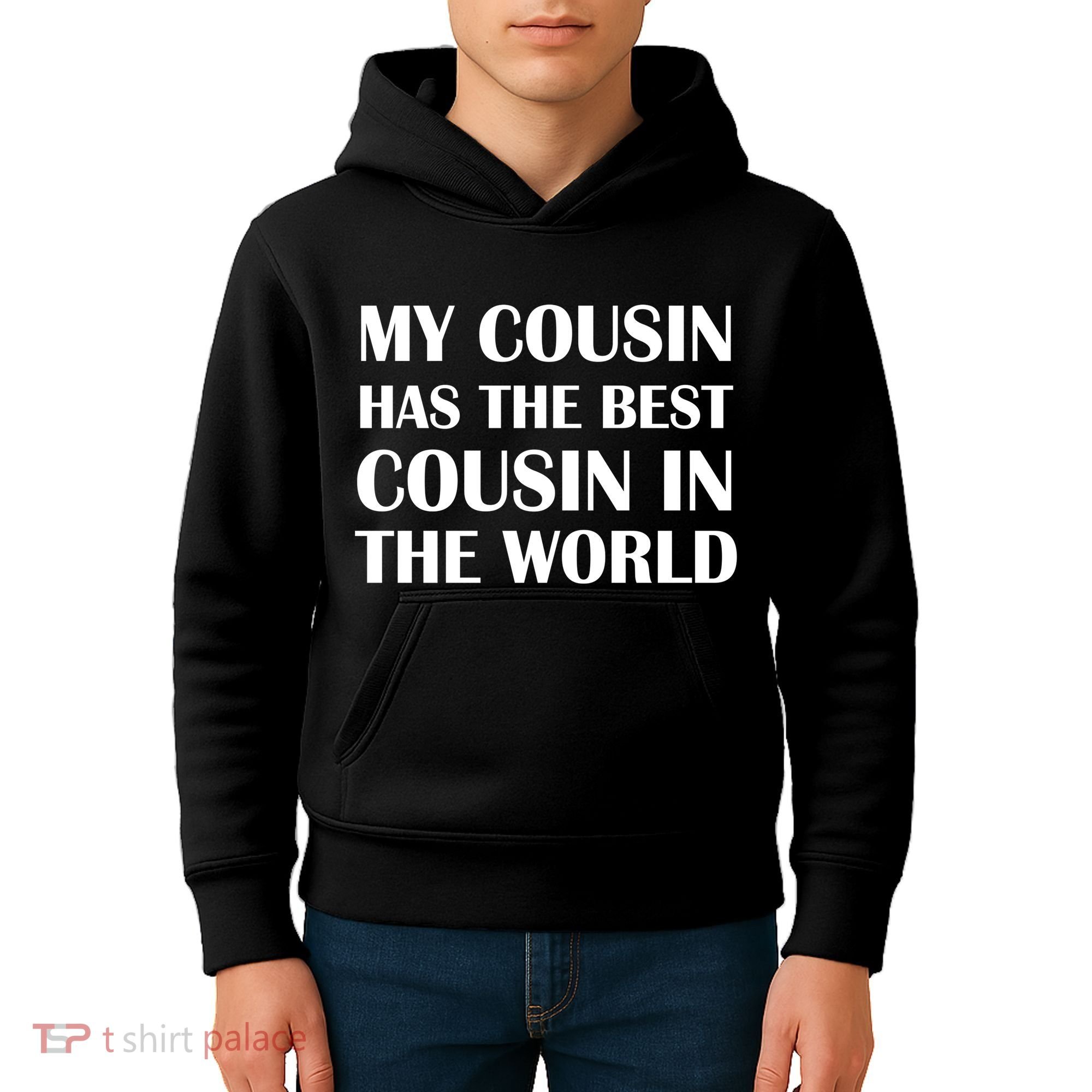 My Cousin Has The Best Cousin In The World Kids Hoodie