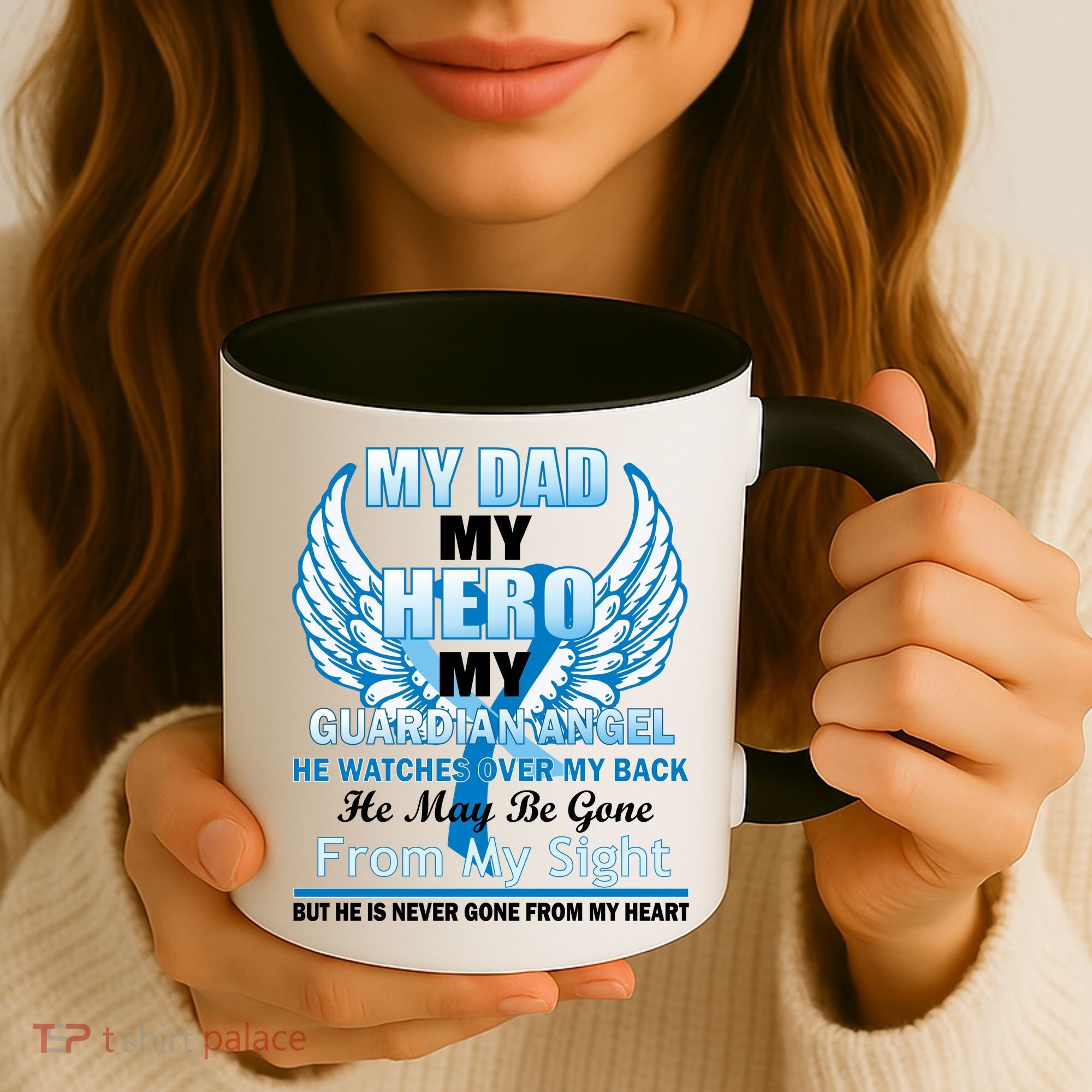 My Dad Hero Guardian Angel Never Gone From My Heart Coffee Mug