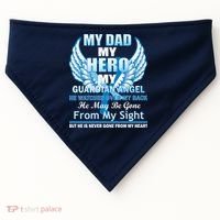 My Dad Hero Guardian Angel Never Gone From My Heart USA-Made Doggie Bandana thumb 0
