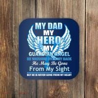 My Dad Hero Guardian Angel Never Gone From My Heart Coaster thumb 0