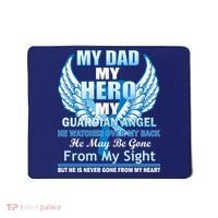 My Dad Hero Guardian Angel Never Gone From My Heart Mousepad thumb 0