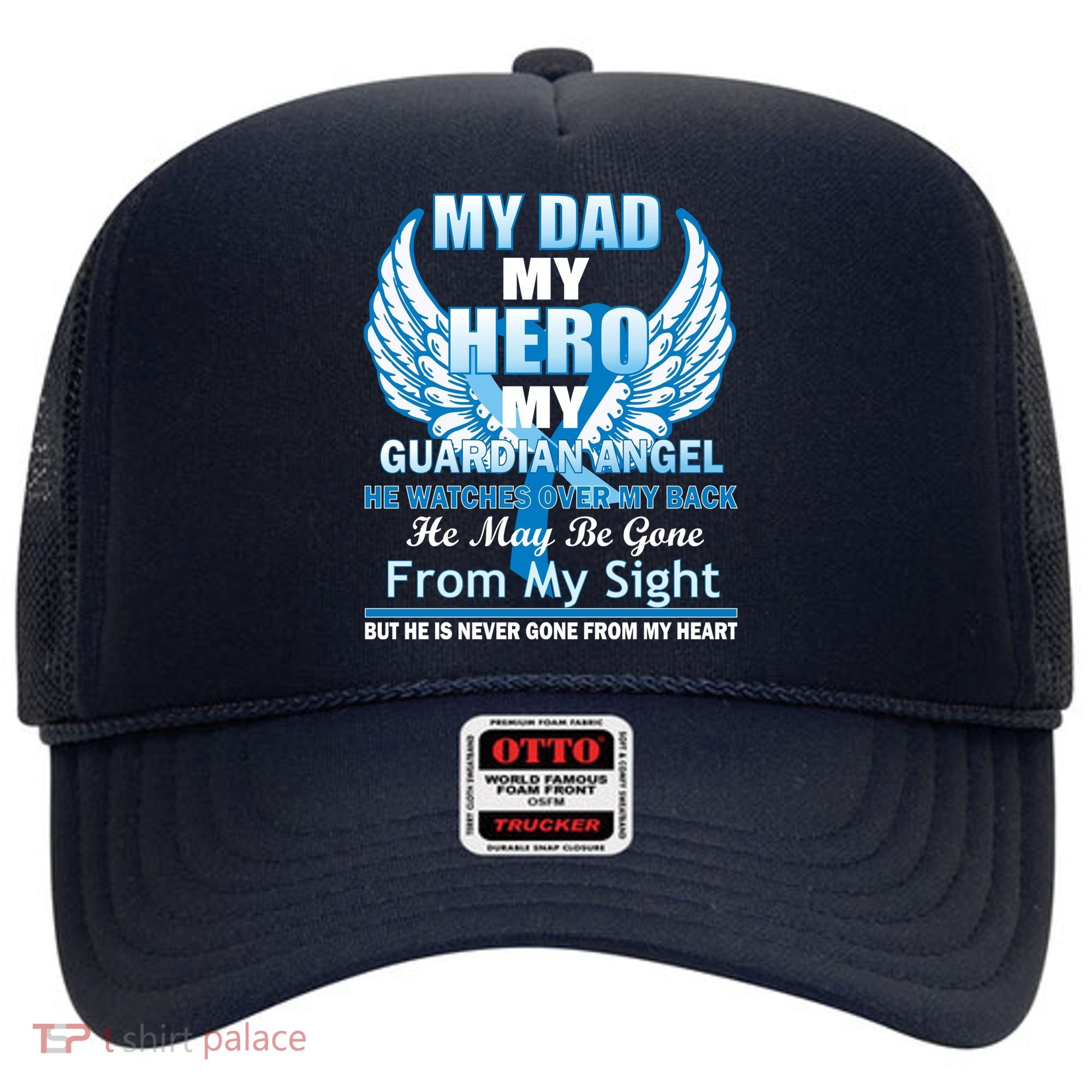 My Dad Hero Guardian Angel Never Gone From My Heart Hat