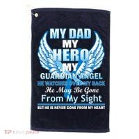 My Dad Hero Guardian Angel Never Gone From My Heart Golf Towel thumb 0
