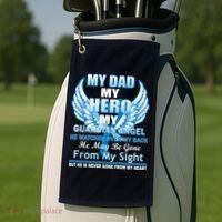 My Dad Hero Guardian Angel Never Gone From My Heart Golf Towel thumb 2