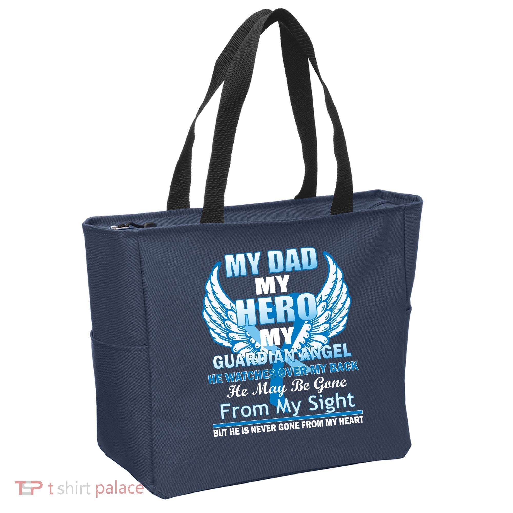 My Dad Hero Guardian Angel Never Gone From My Heart Tote Bag