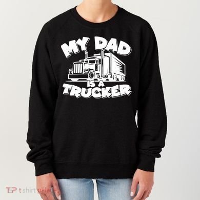 My Dad Is A Trucker Cute Women's Sweatshirt