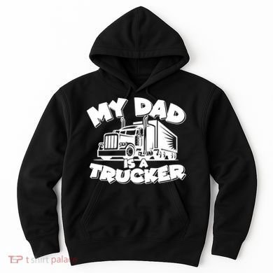 My Dad Is A Trucker Cute Hoodie