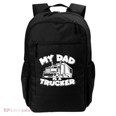 My Dad Is A Trucker Cute Backpack