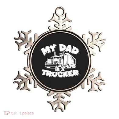 My Dad Is A Trucker Cute Ornament