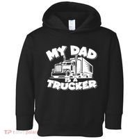 My Dad Is A Trucker Cute Toddler Hoodie thumb 0