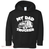 My Dad Is A Trucker Cute Toddler Hoodie thumb 0