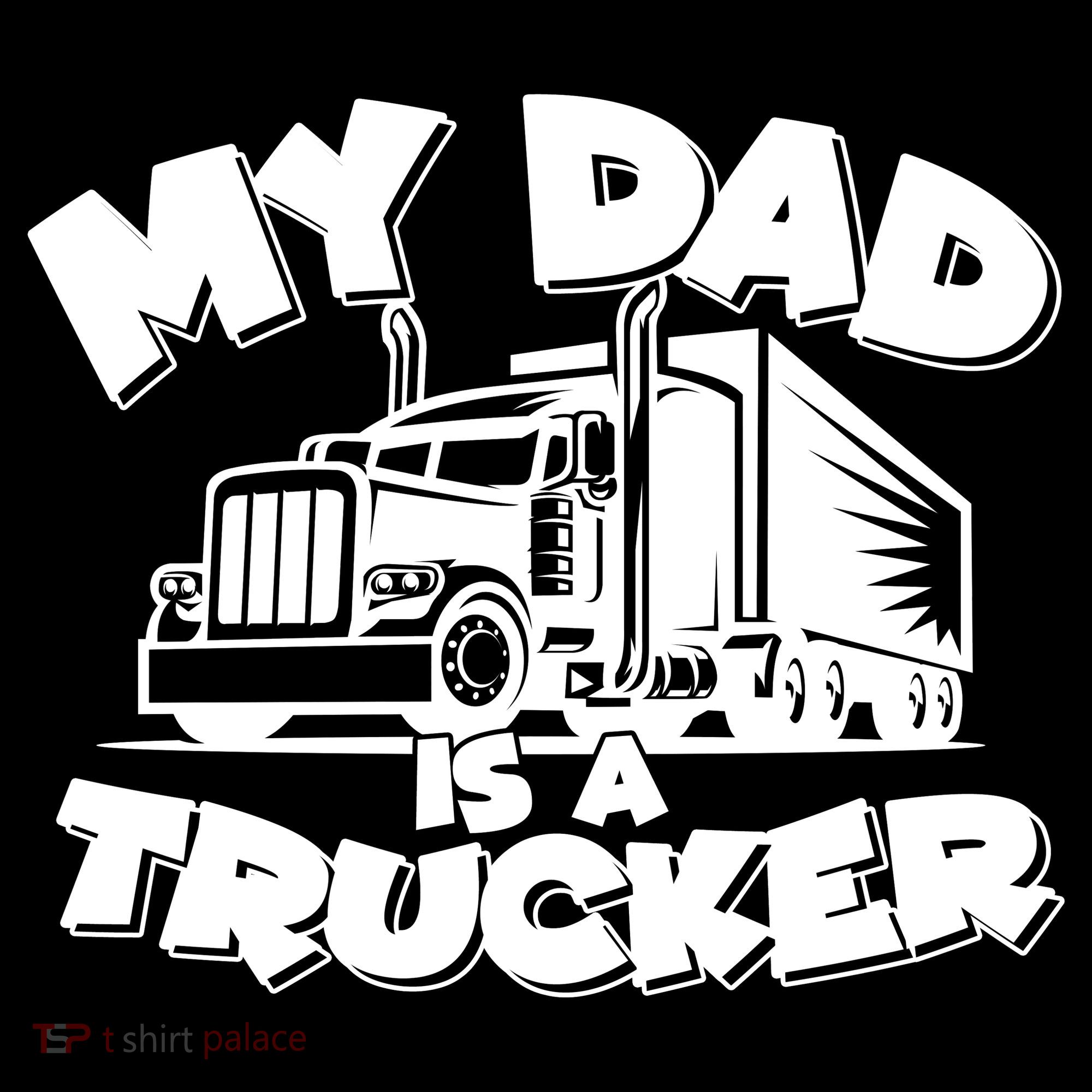 My Dad Is A Trucker Cute Toddler Hoodie