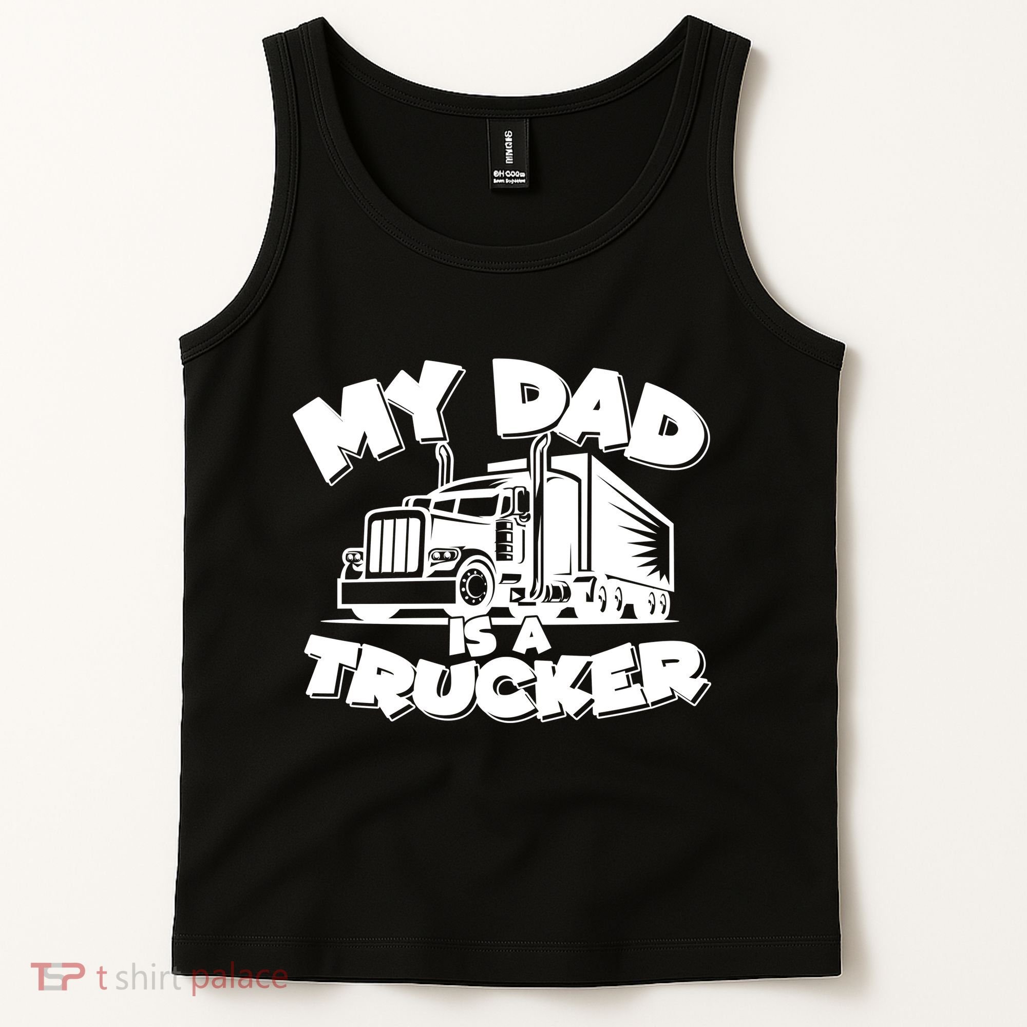 My Dad Is A Trucker Cute Tank Top