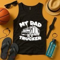 My Dad Is A Trucker Cute Tank Top thumb 4