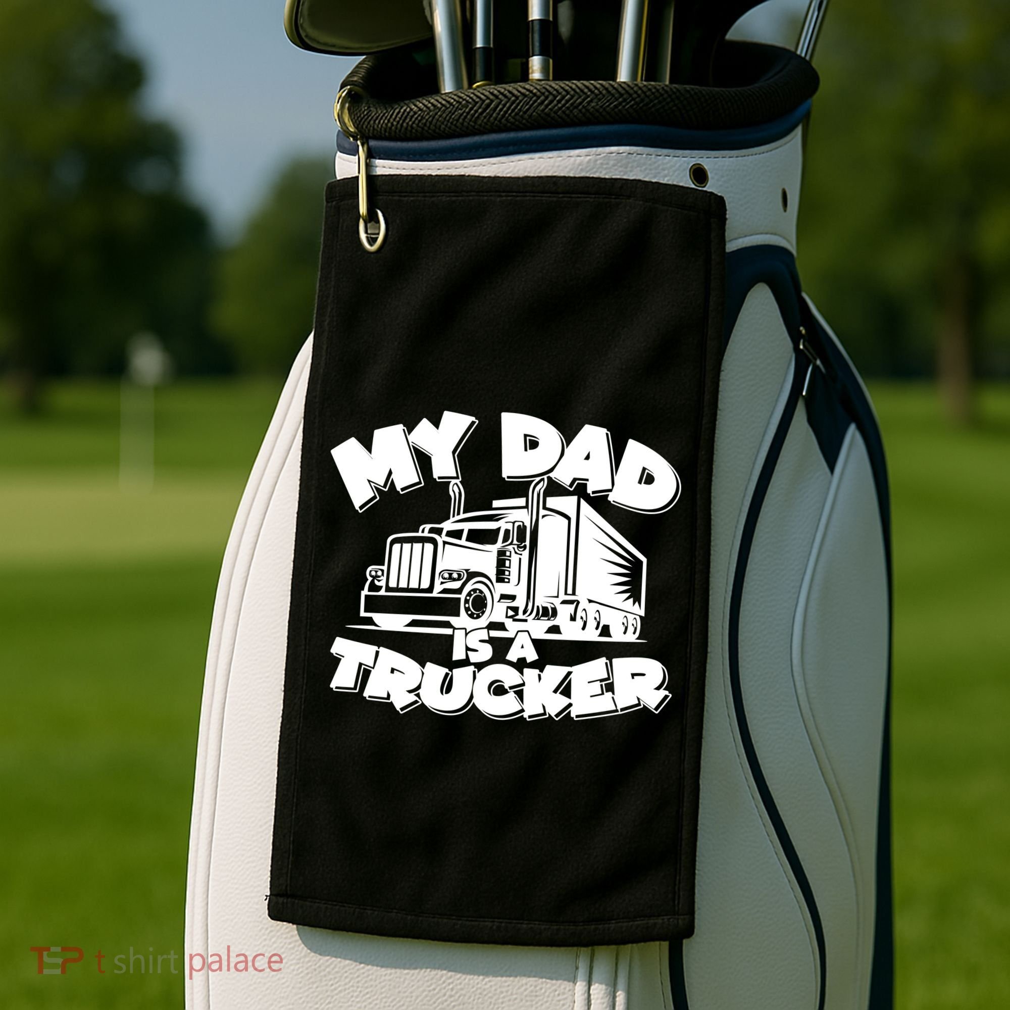 My Dad Is A Trucker Cute Golf Towel