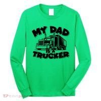 My Dad Is A Trucker Cute Long Sleeve Shirt thumb 0