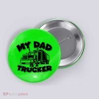 My Dad Is A Trucker Cute Button thumb 0