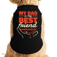 My Dad Is My Best Friend And Always Will Be Doggie Tank thumb 0