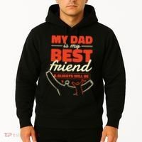 My Dad Is My Best Friend And Always Will Be Hoodie thumb 2