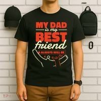 My Dad Is My Best Friend And Always Will Be T-Shirt thumb 6