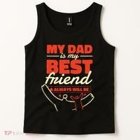 My Dad Is My Best Friend And Always Will Be Tank Top thumb 2