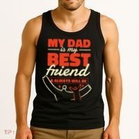 My Dad Is My Best Friend And Always Will Be Tank Top thumb 3