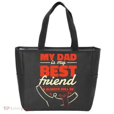My Dad Is My Best Friend And Always Will Be Tote Bag