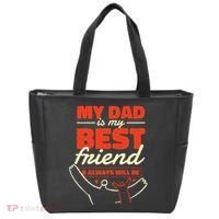 My Dad Is My Best Friend And Always Will Be Tote Bag thumb 0