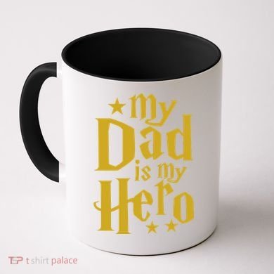 My Dad Is My Hero  Coffee Mug