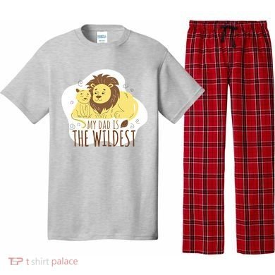 My Dad Is The Wildest Pajama Set