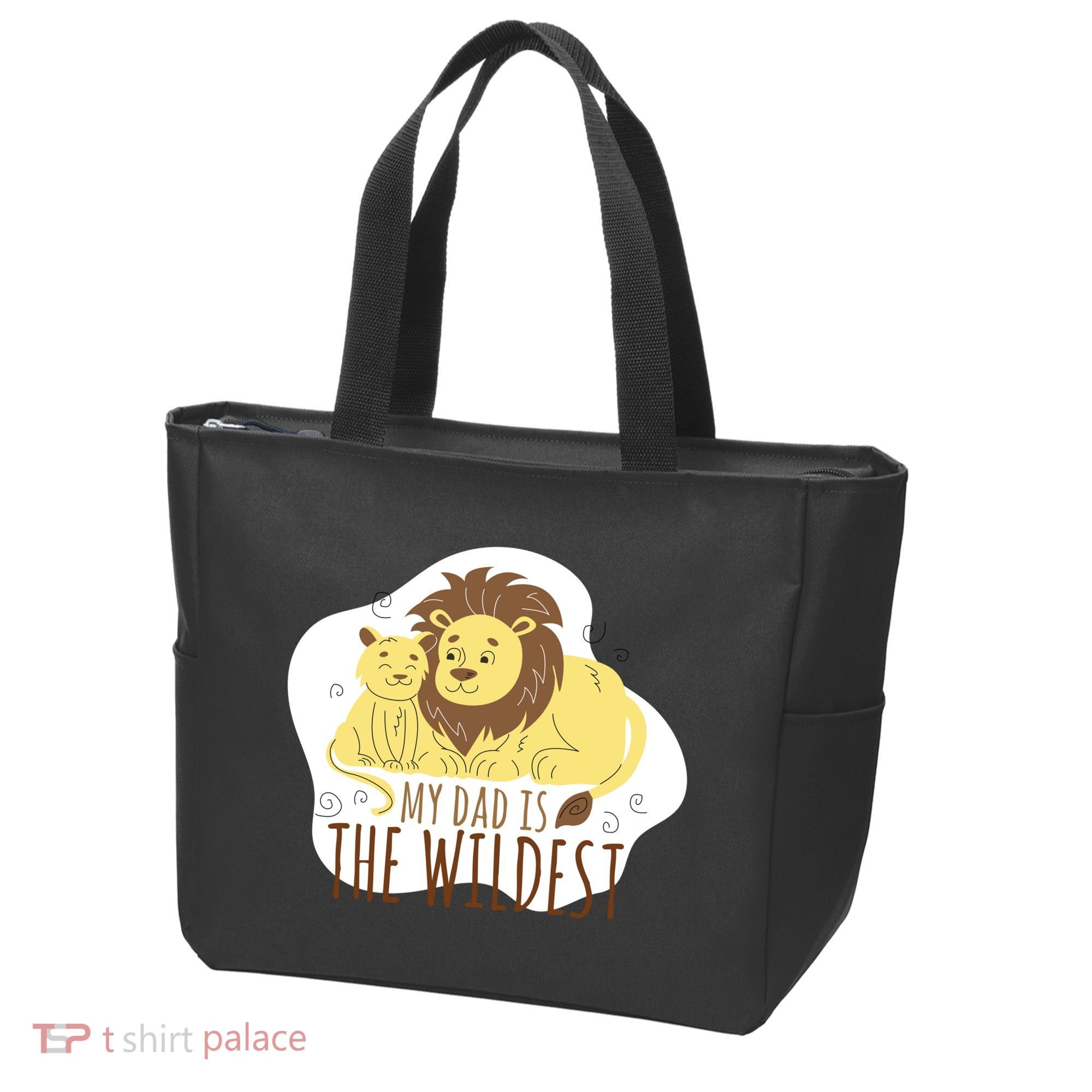 My Dad Is The Wildest Tote Bag