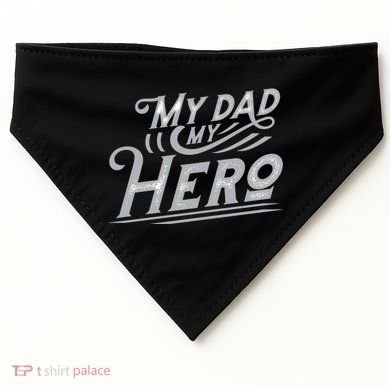My Dad My Hero USA-Made Doggie Bandana