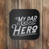 My Dad My Hero Coaster thumb 0