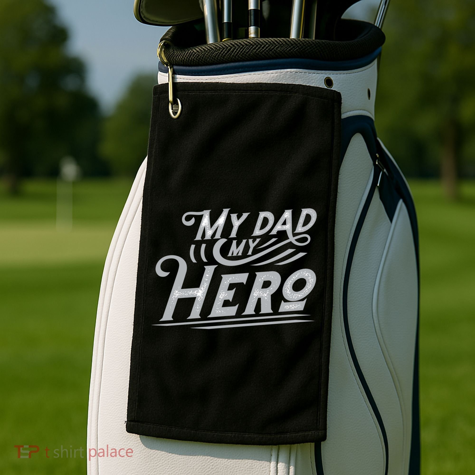 My Dad My Hero Golf Towel