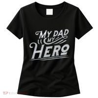 My Dad My Hero Women's T-Shirt thumb 0