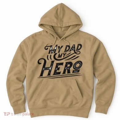 My Dad My Hero Hoodie
