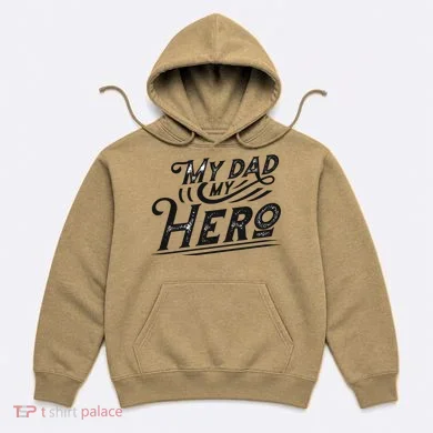 My Dad My Hero Hoodie