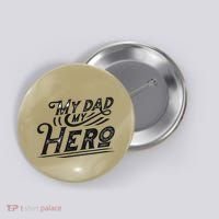 My Dad My Hero Button thumb 0
