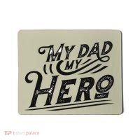 My Dad My Hero Mousepad thumb 0