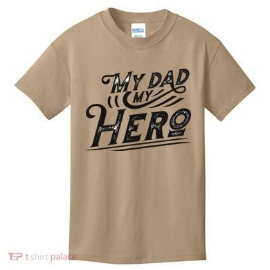 My Dad My Hero Kids T-Shirt