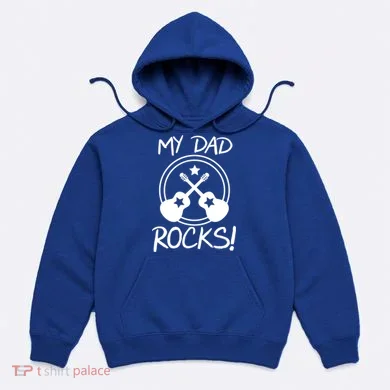 My Dad Rocks Hoodie
