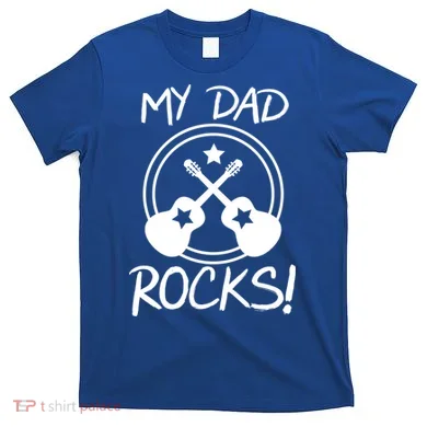 My Dad Rocks T-Shirt